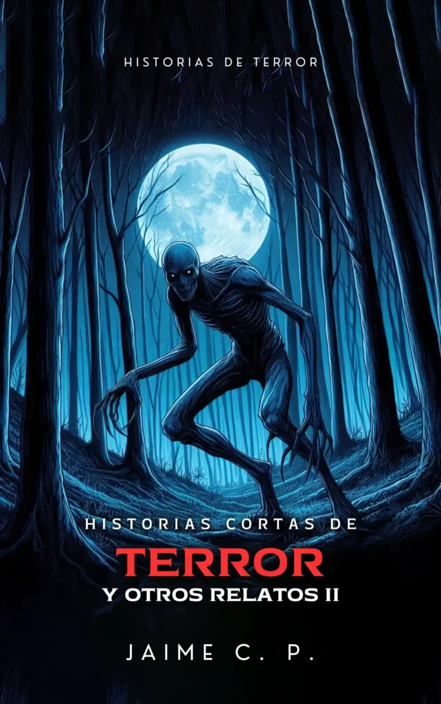 Historias Cortas de Terror y Otros Relatos 2